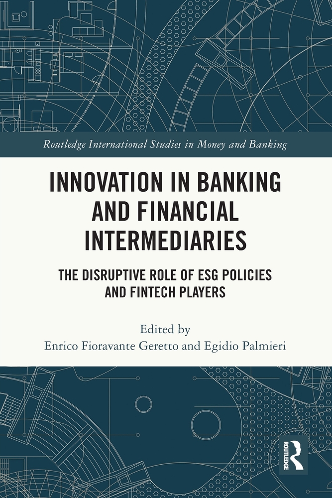 Innovation in Banking and Financial Intermediaries: The Disruptive Role of ESG Policies and Fintech Players cover