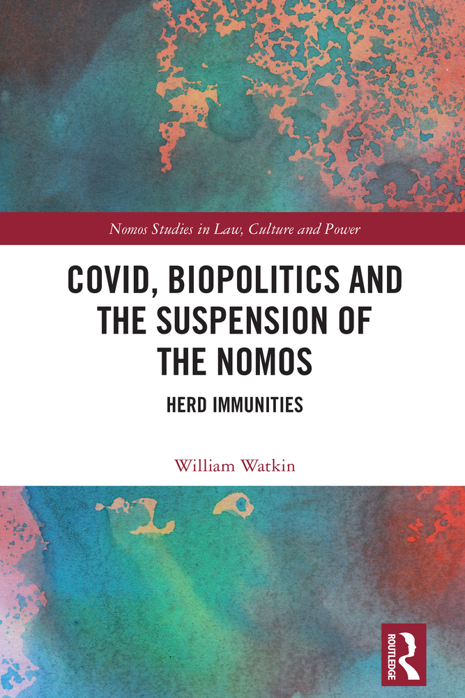 Covid, Biopolitics and the Suspension of the Nomos: Herd Immunities cover