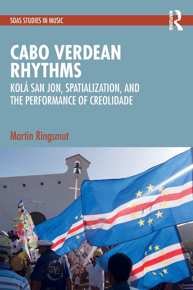 Cabo Verdean Rhythms: Kolá San Jon, Spatialization, and the Performance of Creolidade cover