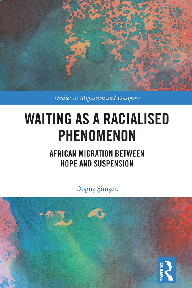 Waiting as a Racialised Phenomenon: African Migration Between Hope and Suspension cover
