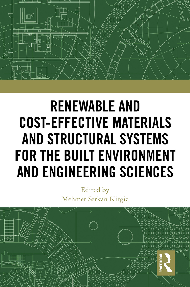 Renewable and Cost-Effective Materials and Structural Systems for the Built Environment and Engineering Sciences cover