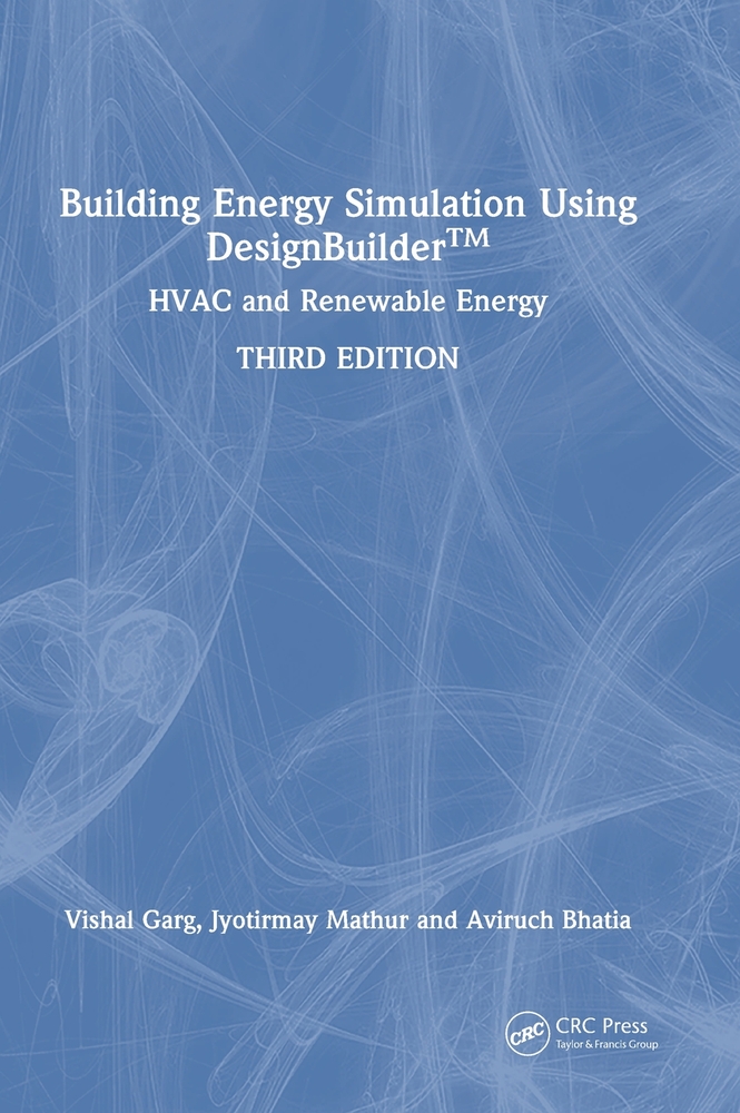 Building Energy Simulation Using Designbuilder(tm): HVAC and Renewable Energy cover