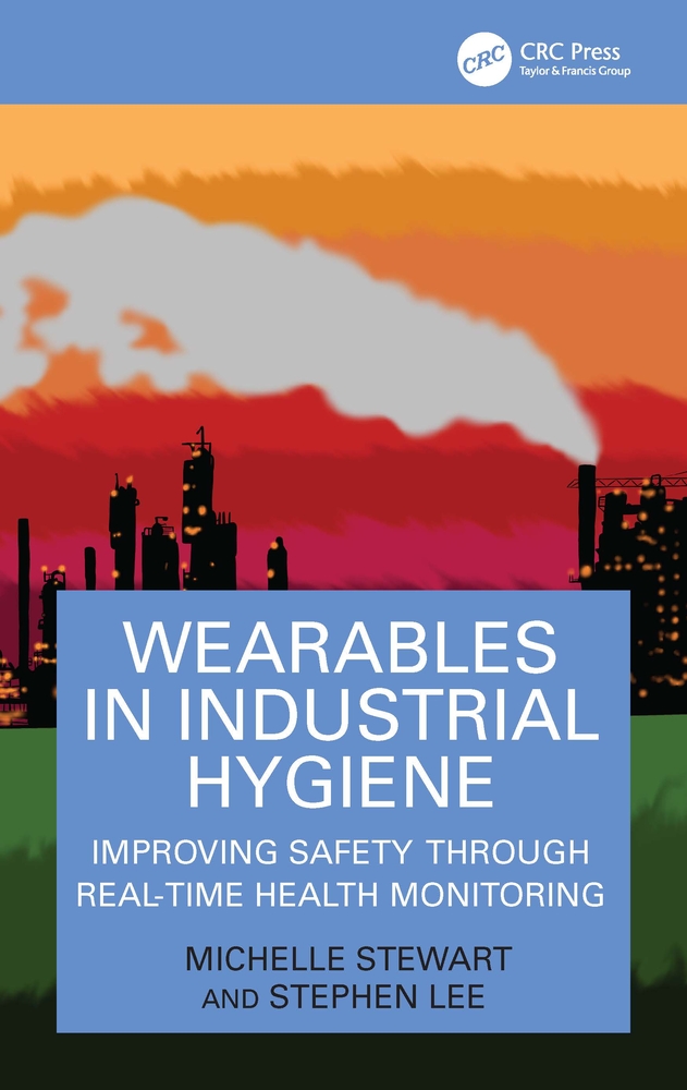 Wearables in Industrial Hygiene: Improving Safety Through Real-Time Health Monitoring cover