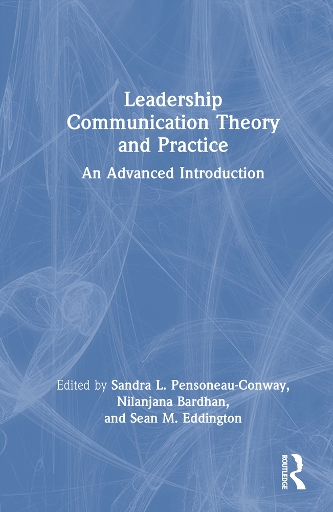 Leadership Communication Theory and Practice: An Advanced Introduction cover