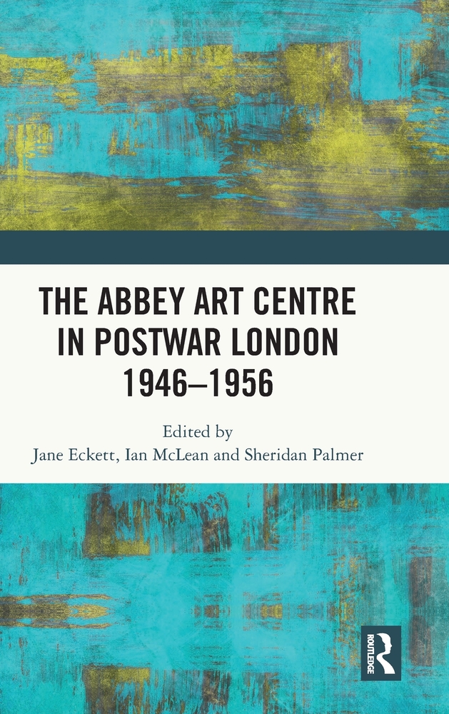 The Abbey Art Centre in Postwar London 1946-1956 cover