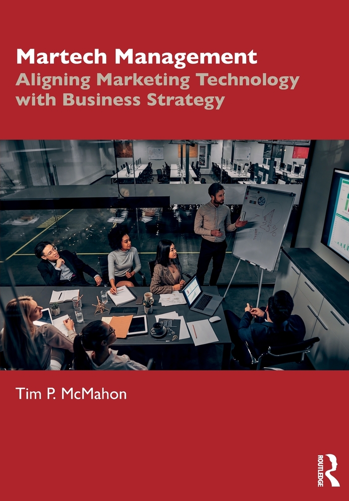 Martech Management: Aligning Marketing Technology with Business Strategy cover