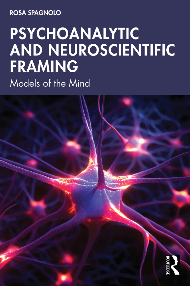 Psychoanalytic and Neuroscientific Framing: Models of the Mind cover