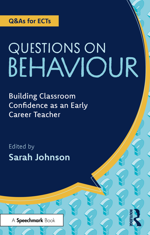 Questions on Behaviour: Building Classroom Confidence as an Early Career Teacher cover