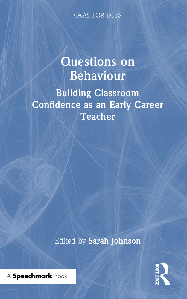 Questions on Behaviour: Building Classroom Confidence as an Early Career Teacher cover
