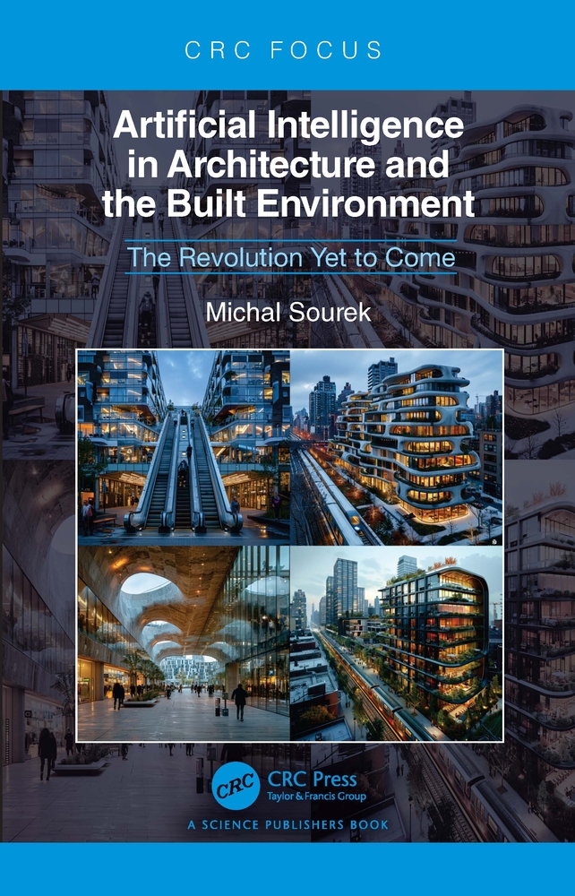 Artificial Intelligence in Architecture and the Built Environment: The Revolution Yet to Come cover