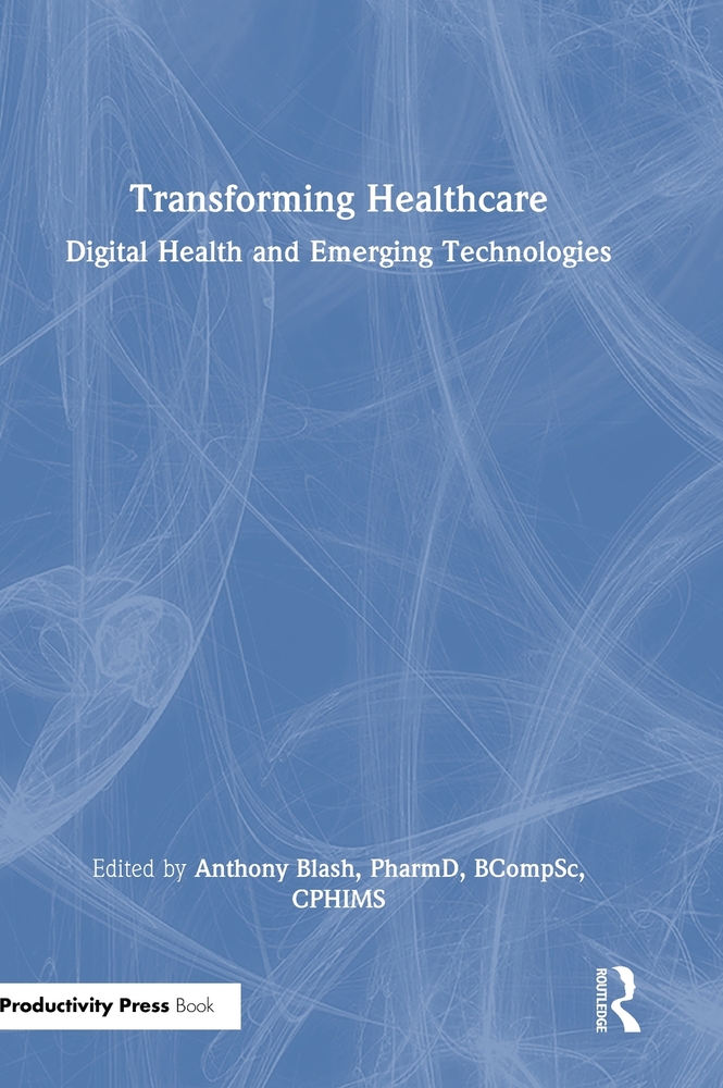 Transforming Healthcare: Digital Health and Emerging Technologies cover