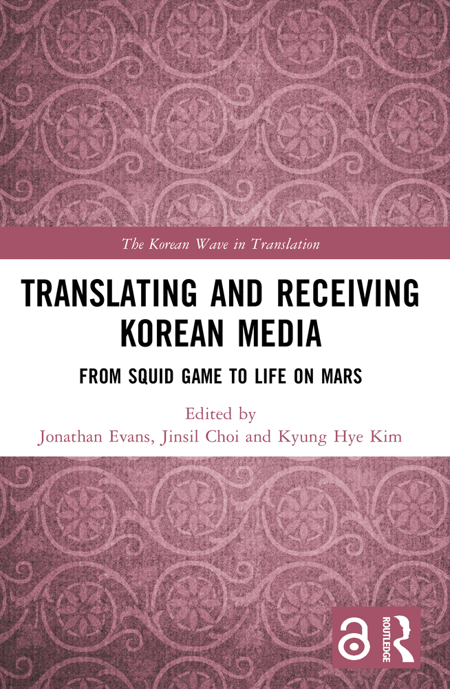 Translating and Receiving Korean Media: From Squid Game to Life on Mars cover