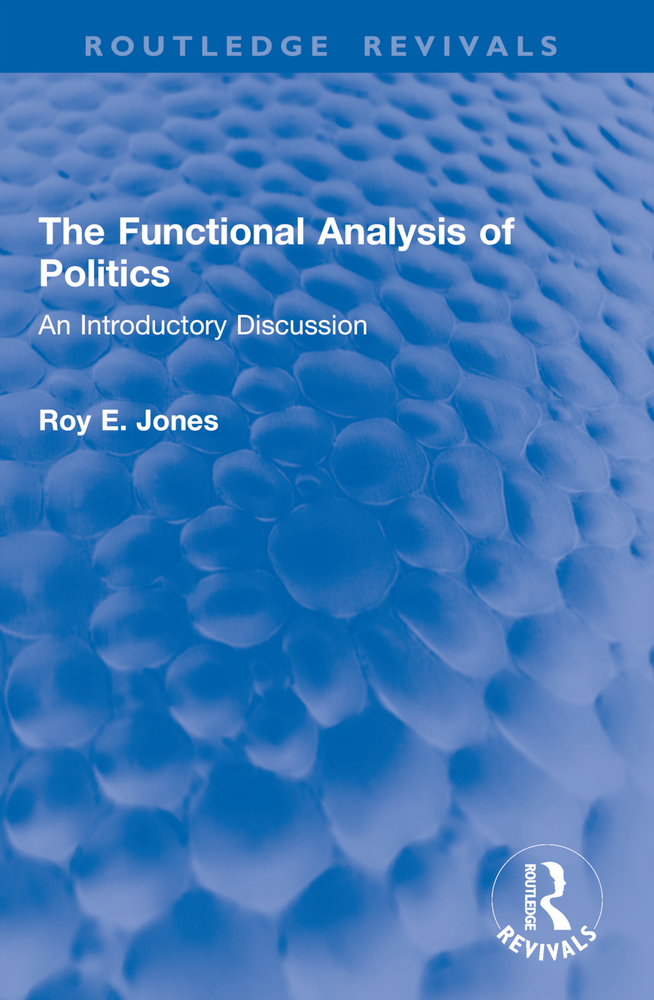 The Functional Analysis of Politics: An Introductory Discussion cover