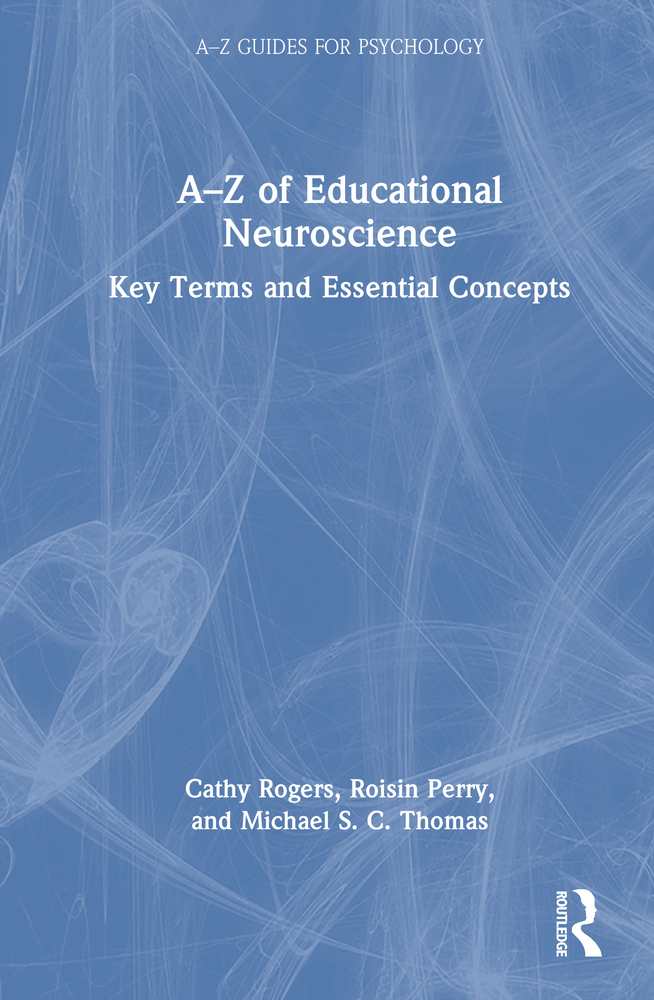 A-Z of Educational Neuroscience: Key Terms and Essential Concepts cover