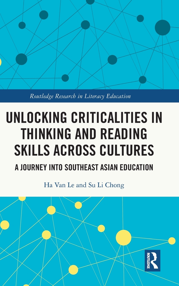 Unlocking Criticalities in Thinking and Reading Skills Across Cultures: A Journey into Southeast Asian Education cover
