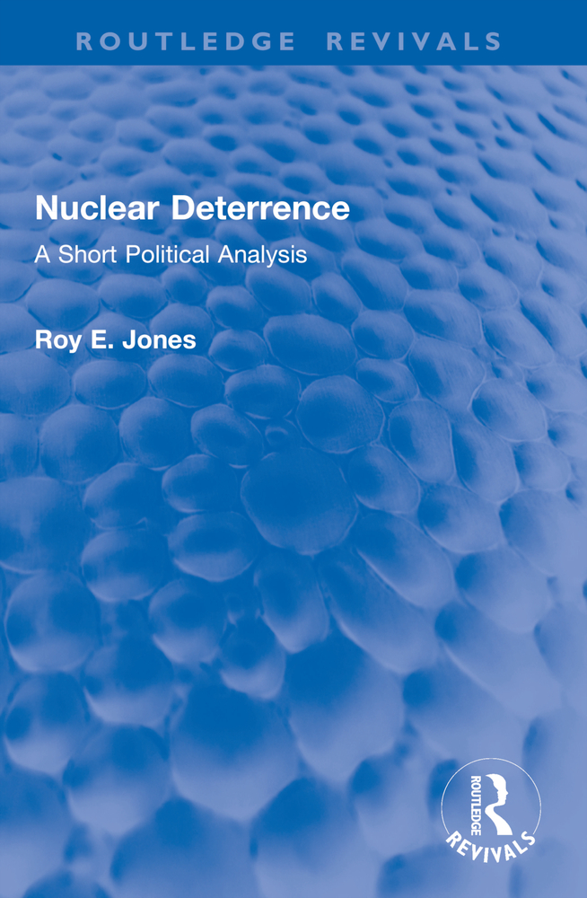 Nuclear Deterrence: A Short Political Analysis cover