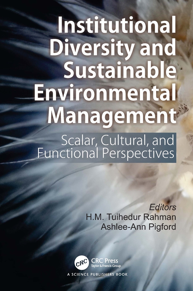 Institutional Diversity and Sustainable Environmental Management: Scalar, Cultural, and Functional Perspectives cover