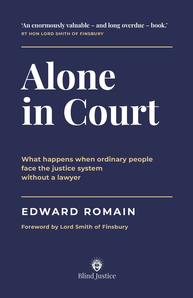 Alone in Court: What Happens When Ordinary People Face the Justice System Without a Lawyer cover