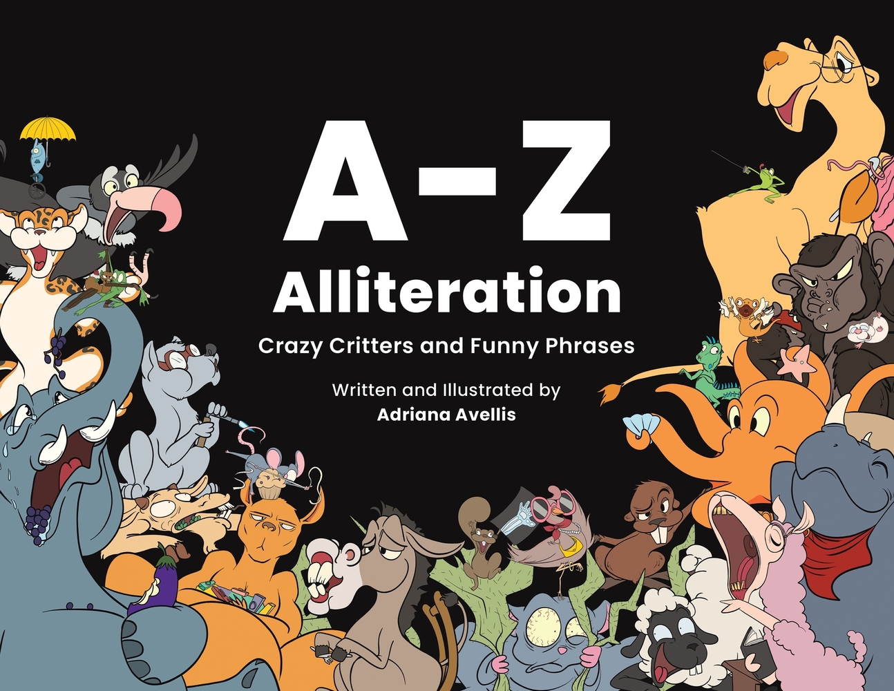 A-Z Alliteration: Crazy Critters and Funny Phrases cover