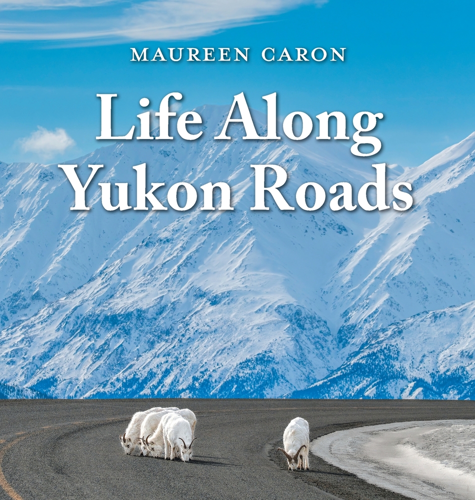 Life Along Yukon Roads cover