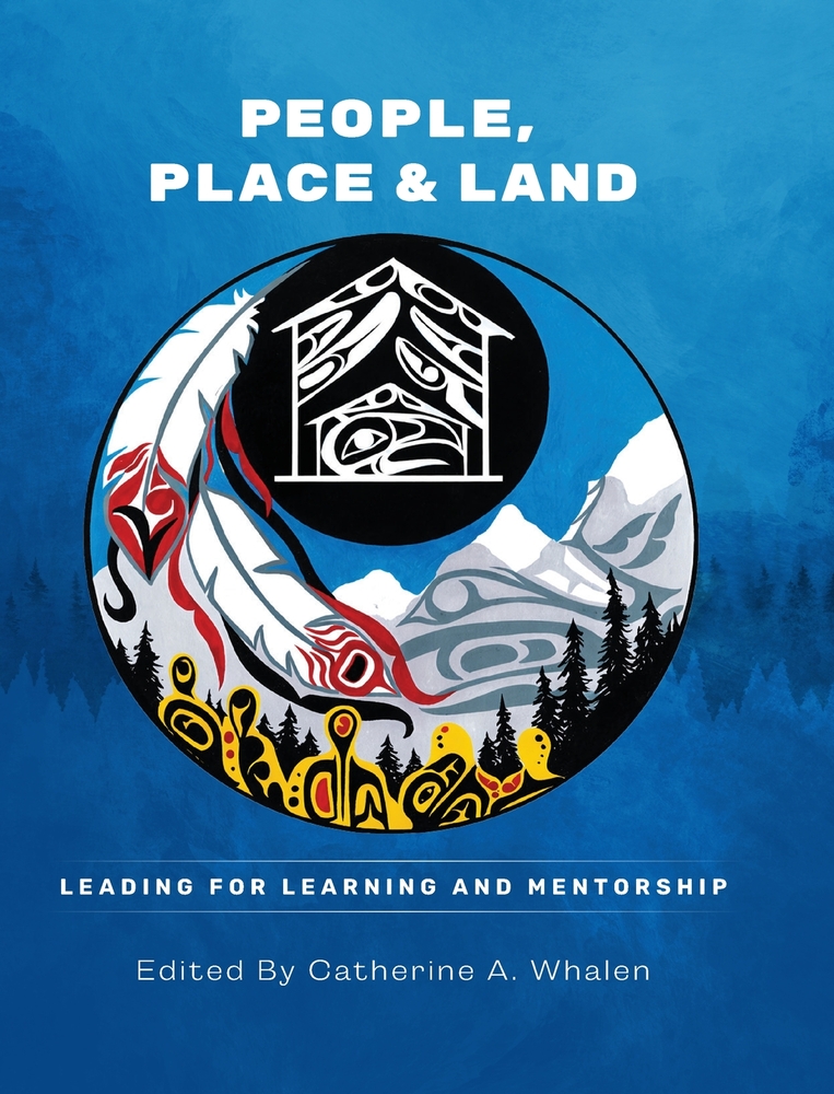 People, Place & Land: Leading for Learning and Mentorship cover