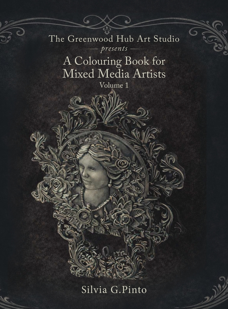 A Colouring Book for Mixed Media Artists (Volume 1) cover