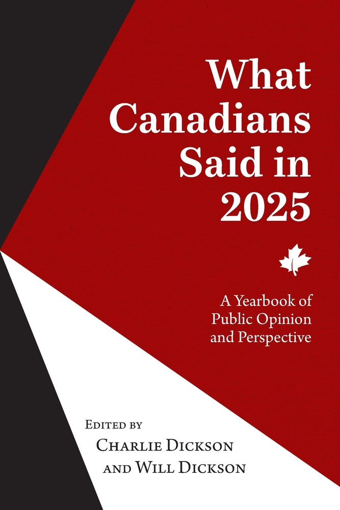 What Canadians Said in 2025: A Yearbook of Public Opinion and Perspective cover