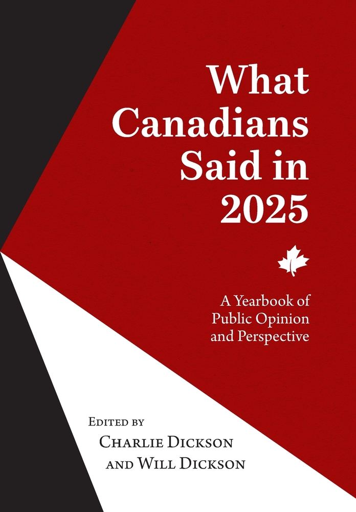 What Canadians Said in 2025: A Yearbook of Public Opinion and Perspective cover