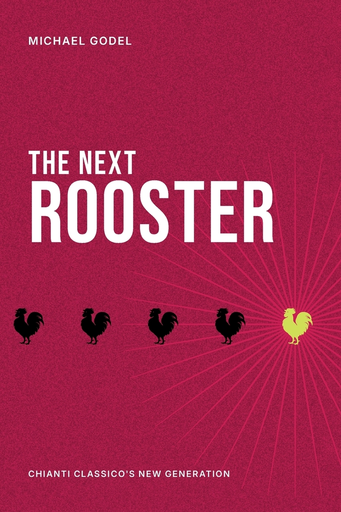 The Next Rooster: Chianti Classico's Next Generation cover
