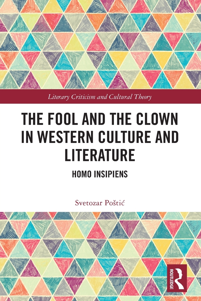 The Fool and the Clown in Western Culture and Literature: Homo Insipiens cover