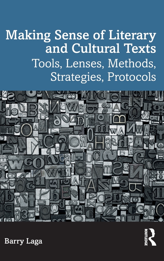 Making Sense of Literary and Cultural Texts: Tools, Lenses, Methods, Strategies, Protocols cover