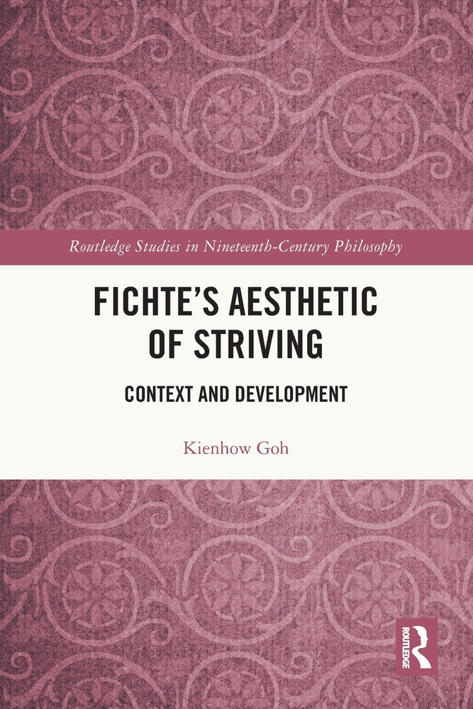 Fichte's Aesthetic of Striving: Context and Development cover