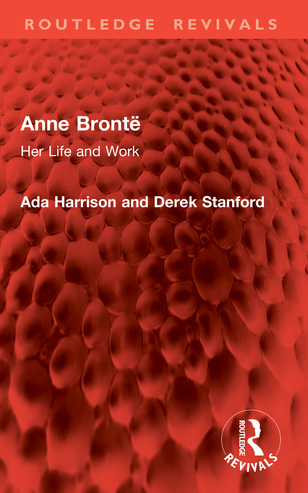 Anne Brontë: Her Life and Work cover