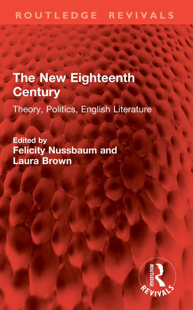 The New Eighteenth Century: Theory, Politics, English Literature cover