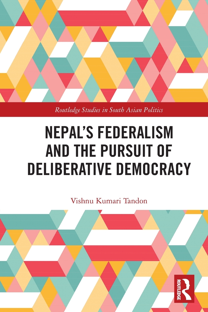Nepal's Federalism and the Pursuit of Deliberative Democracy cover