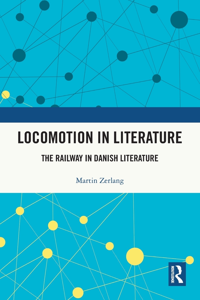 Locomotion in Literature: The Railway in Danish Literature cover