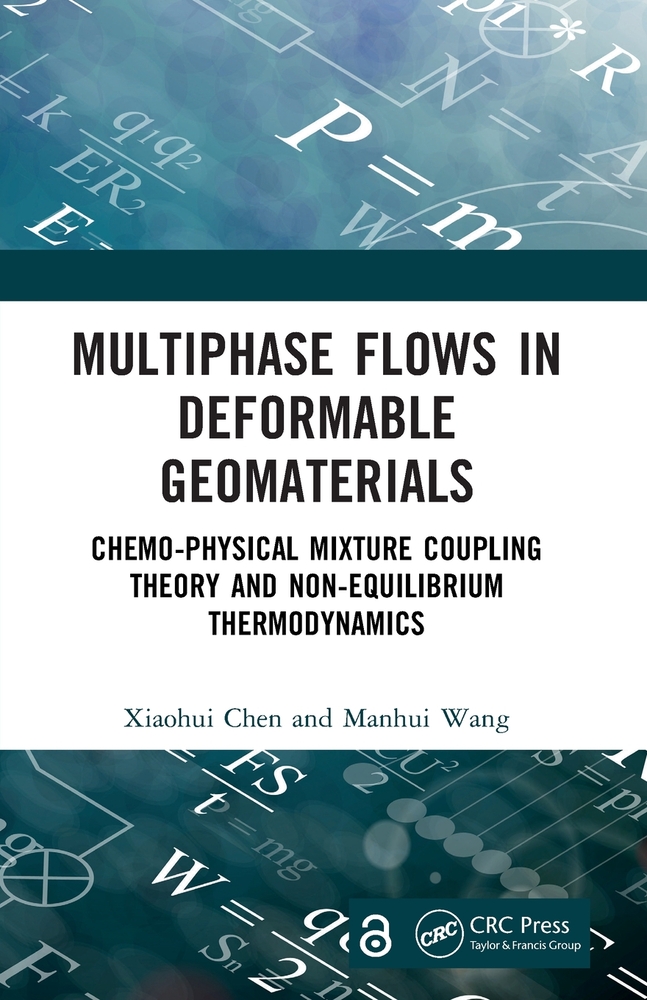 Multiphase Flows in Deformable Geomaterials: Chemo-Physical Mixture Coupling Theory and Non-Equilibrium Thermodynamics cover