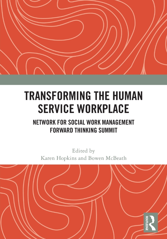 Transforming the Human Service Workplace: Network for Social Work Management Forward Thinking Summit cover