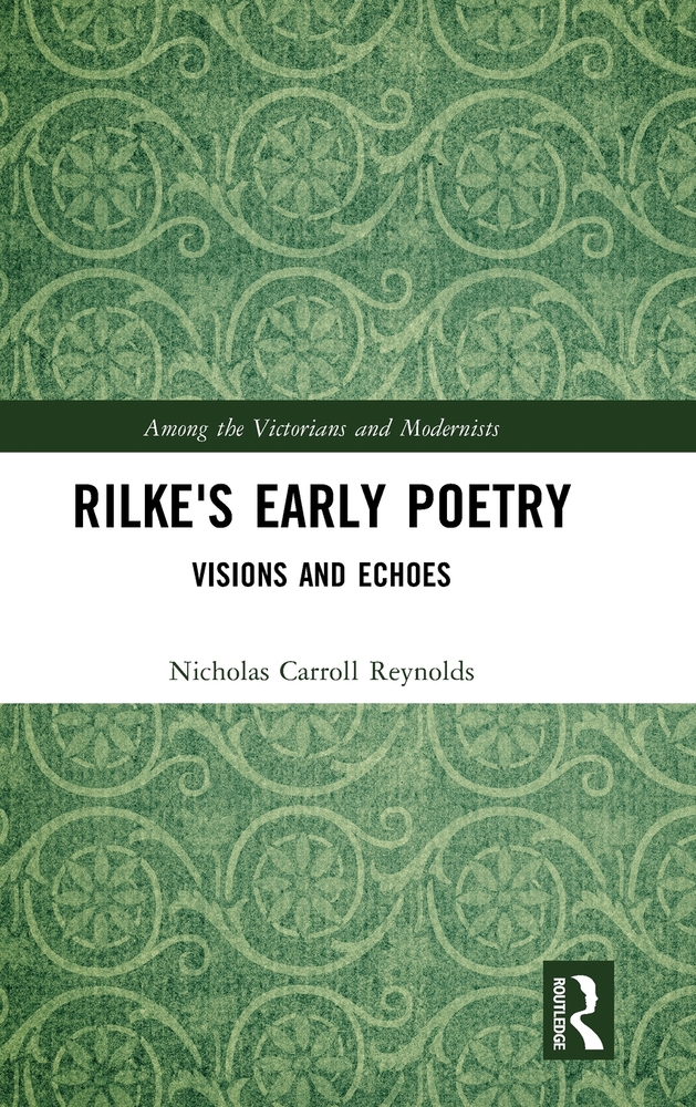 Rilke's Early Poetry: Visions and Echoes cover