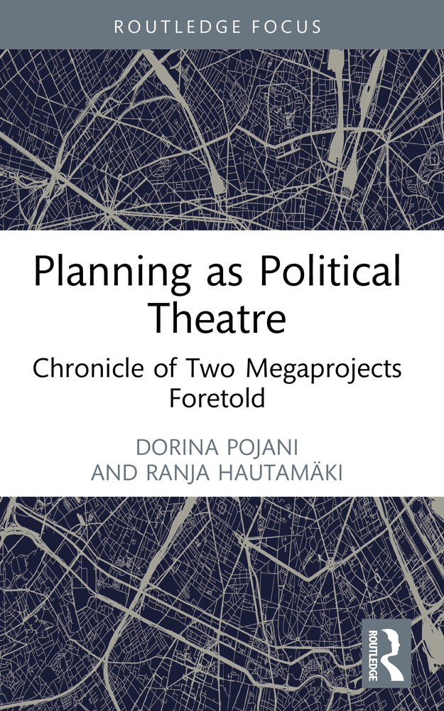 Planning as Political Theatre: Chronicle of Two Megaprojects Foretold cover