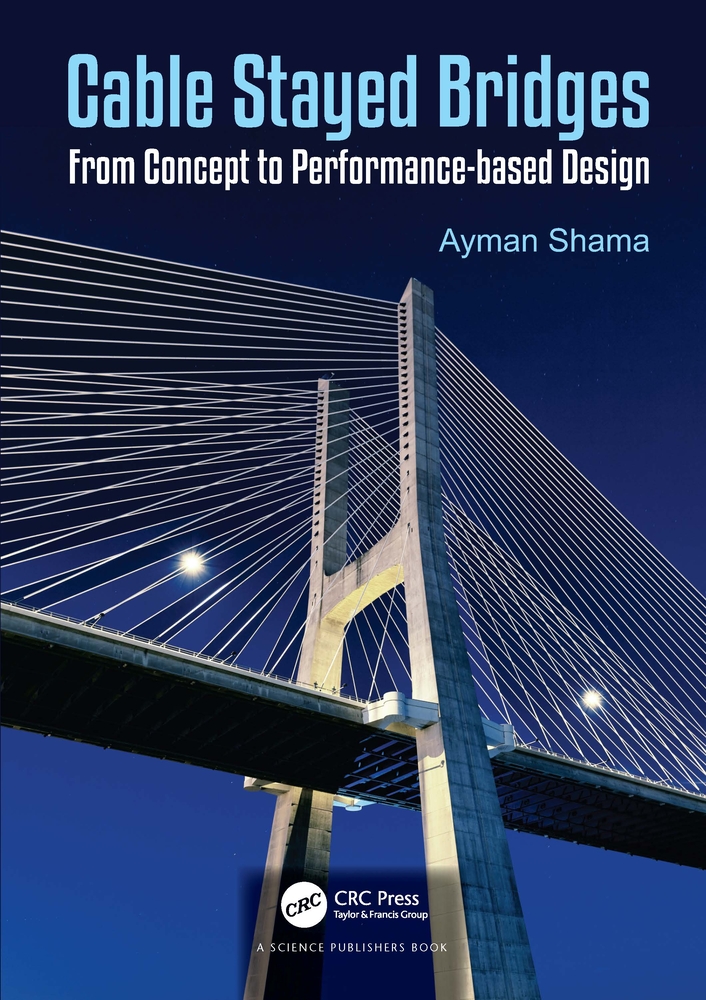 Cable Stayed Bridges: From Concept to Performance-Based Design cover