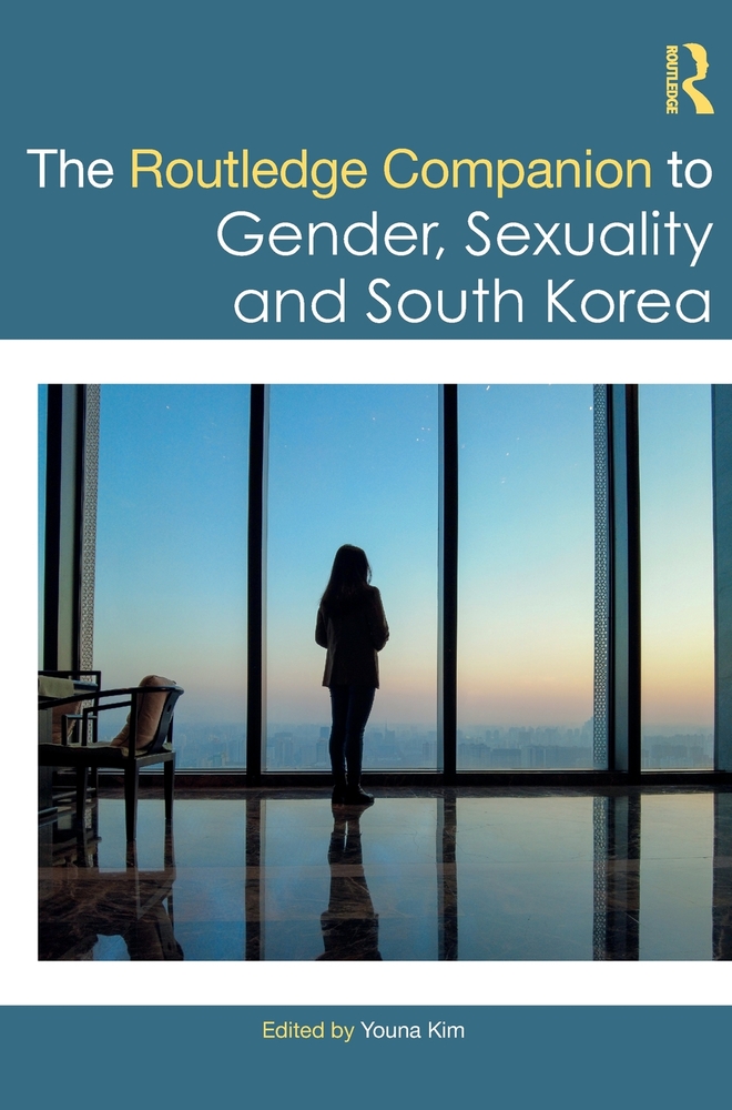 The Routledge Companion to Gender, Sexuality and South Korea cover