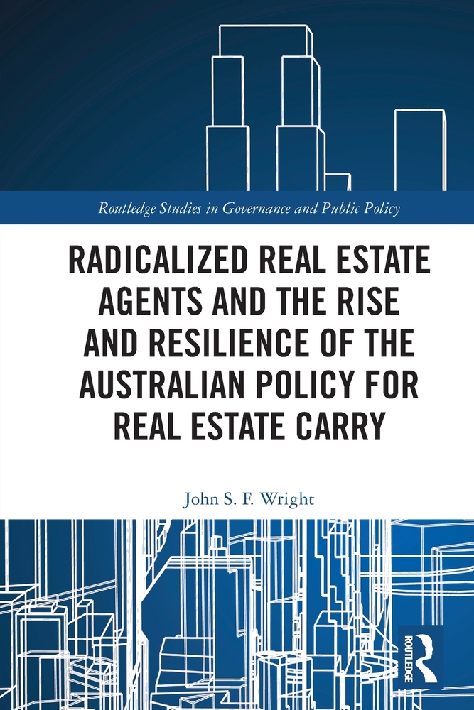 Radicalized Real Estate Agents and the Rise and Resilience of the Australian Policy for Real Estate Carry cover