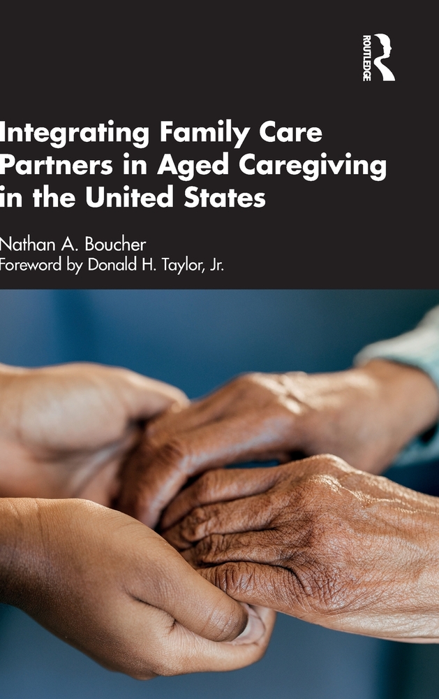 Integrating Family Care Partners in Aged Caregiving in the United States cover