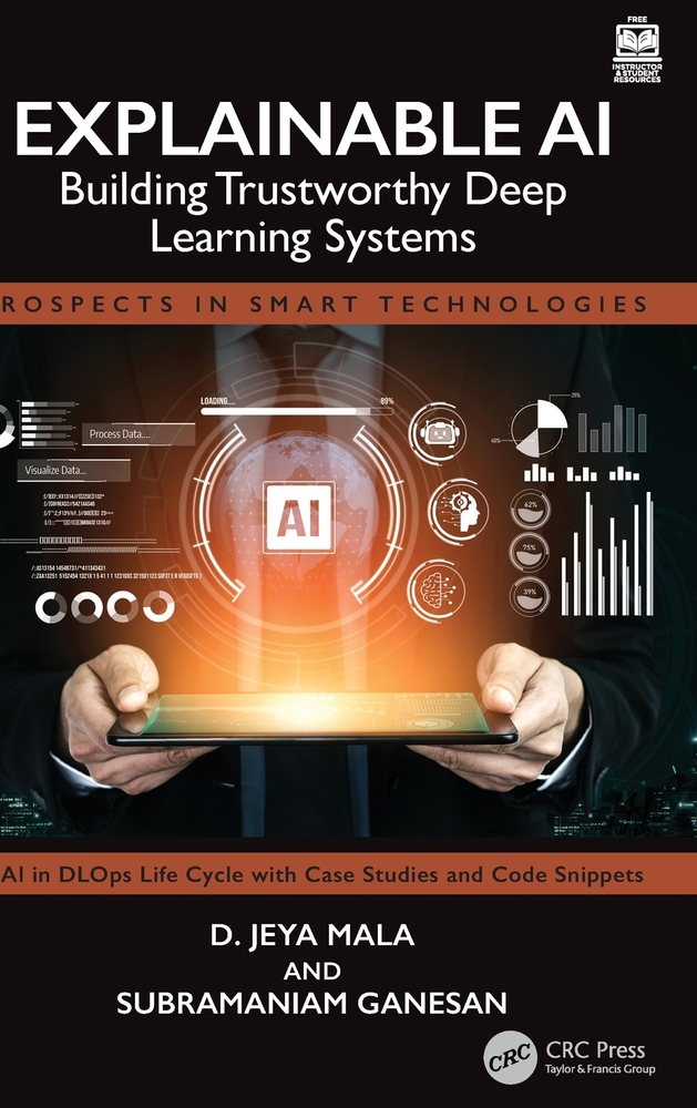 Explainable AI: Building Trustworthy Deep Learning Systems cover
