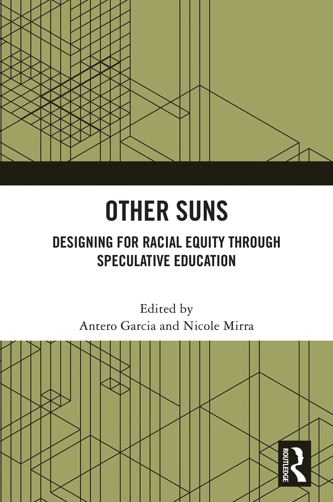 Other Suns: Designing for Racial Equity Through Speculative Education cover