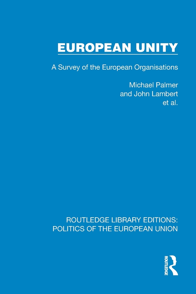 European Unity: A Survey of the European Organisations cover