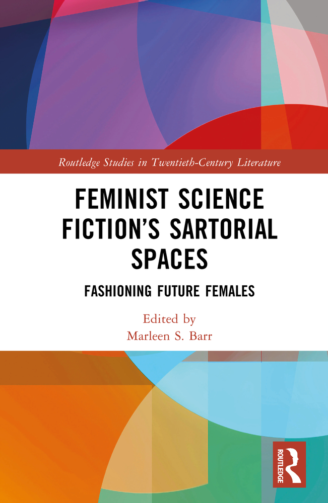 Feminist Science Fiction's Sartorial Spaces: Fashioning Future Females cover