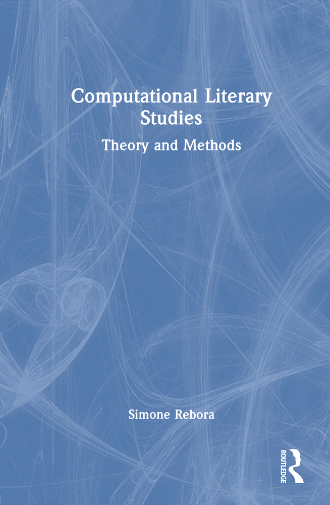 Computational Literary Studies: Theory and Methods cover