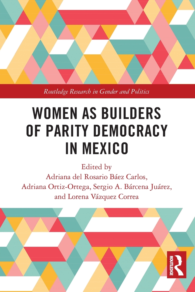 Women as Builders of Parity Democracy in Mexico cover